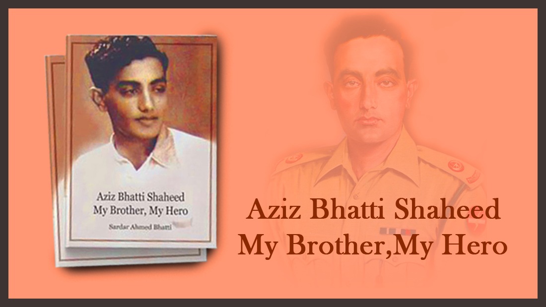 My Brother My Hero: A Book about Aziz Bhatti Shaheed by his Brother