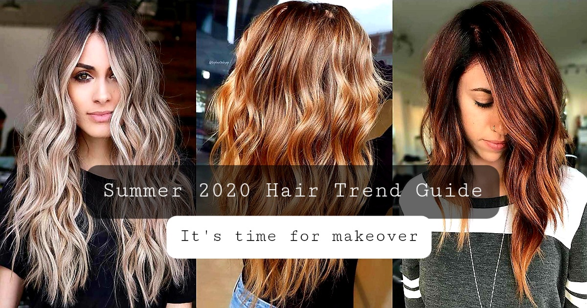 Summer 2020 Hair Trend Guide